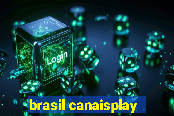 brasil canaisplay